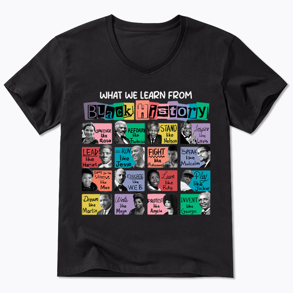 What We Learn From Black History V-Neck Classic T-Shirt