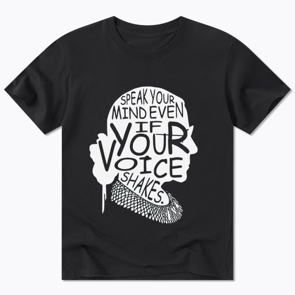 RBG Speak Your Mind Even Even If Your Voice Shakes Classic T-Shirt
