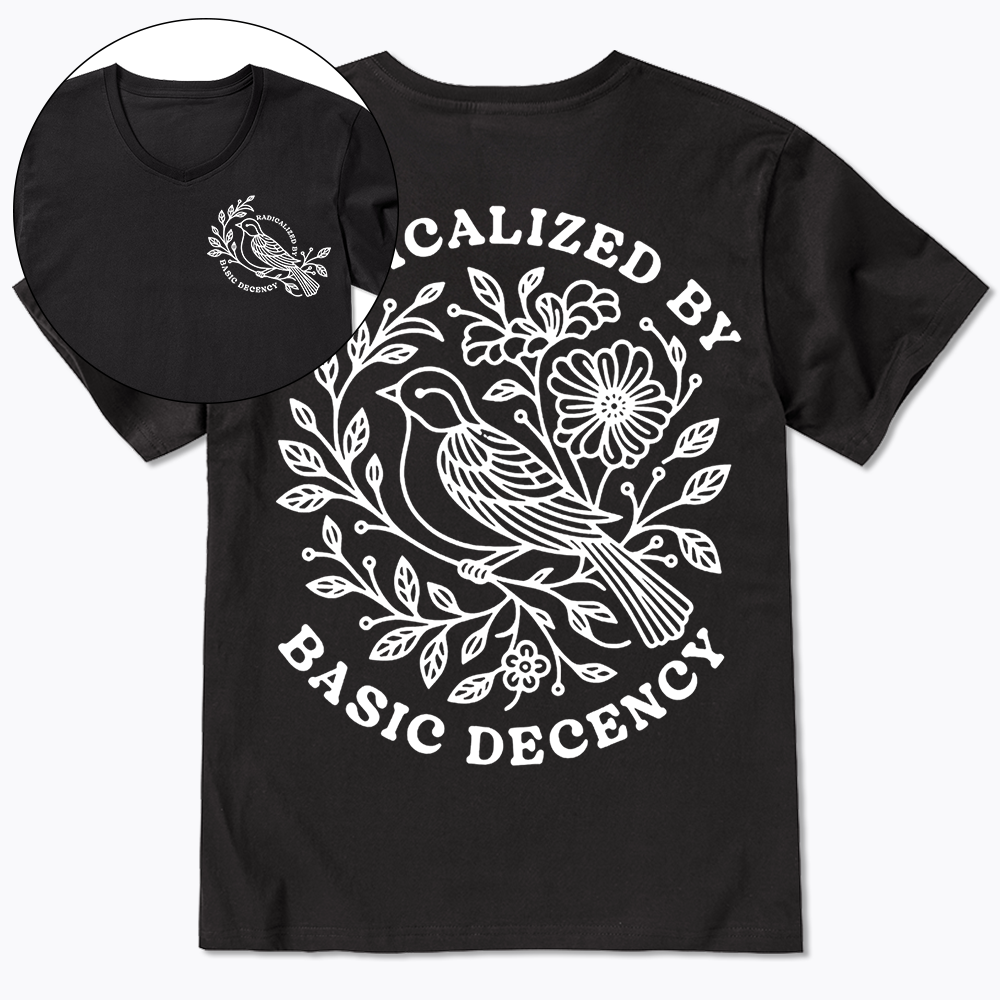 Radicalized By Basic Decency V-Neck Classic T-Shirt