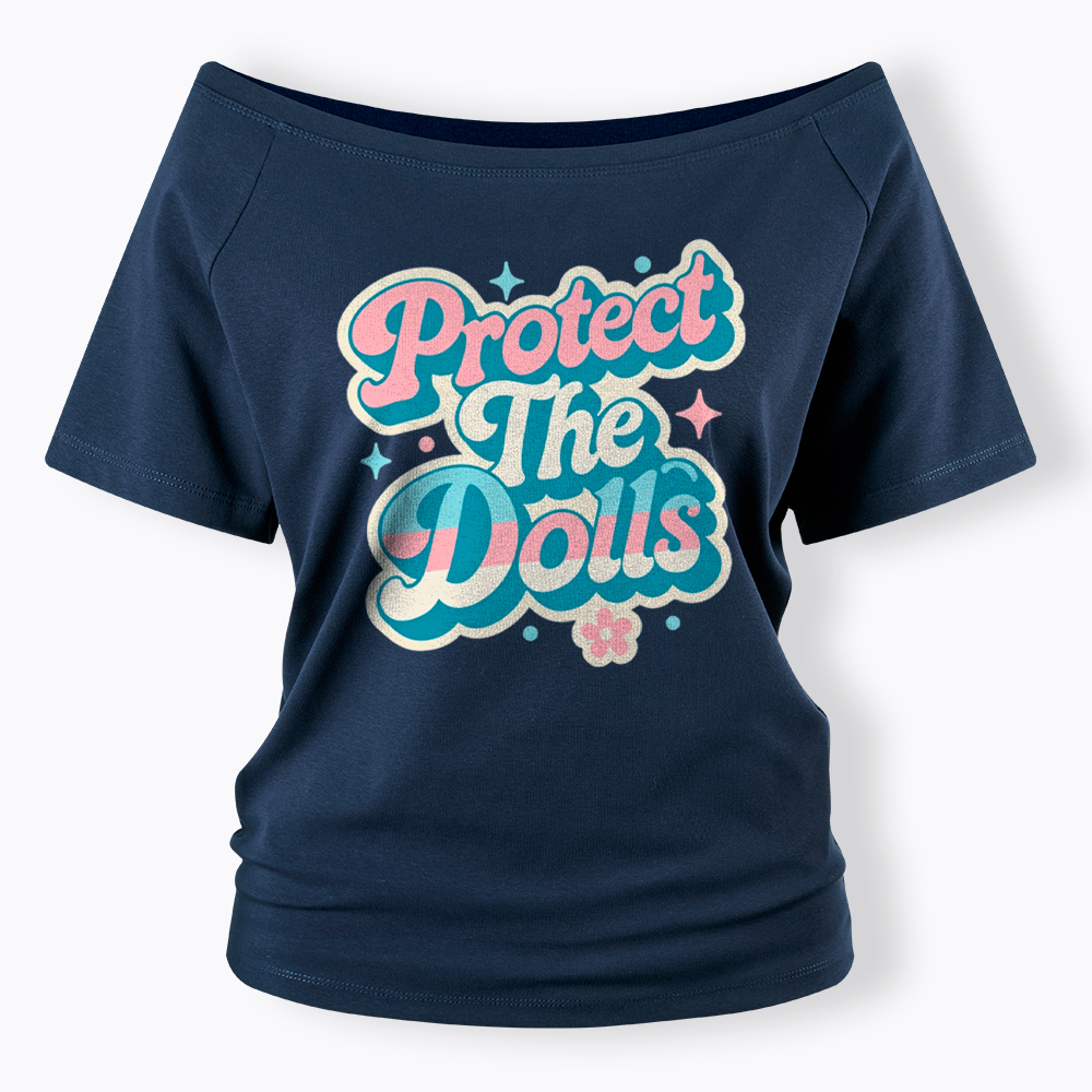 Protect The Dolls Transgender Pride Human Rights Off Shoulder T-Shirt