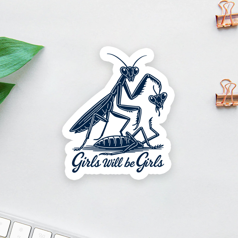 Girls Will Be Girls Sticker