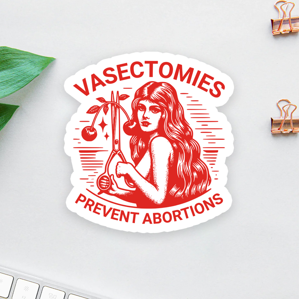 Vasectomies Prevent Abortions Vintage Sticker