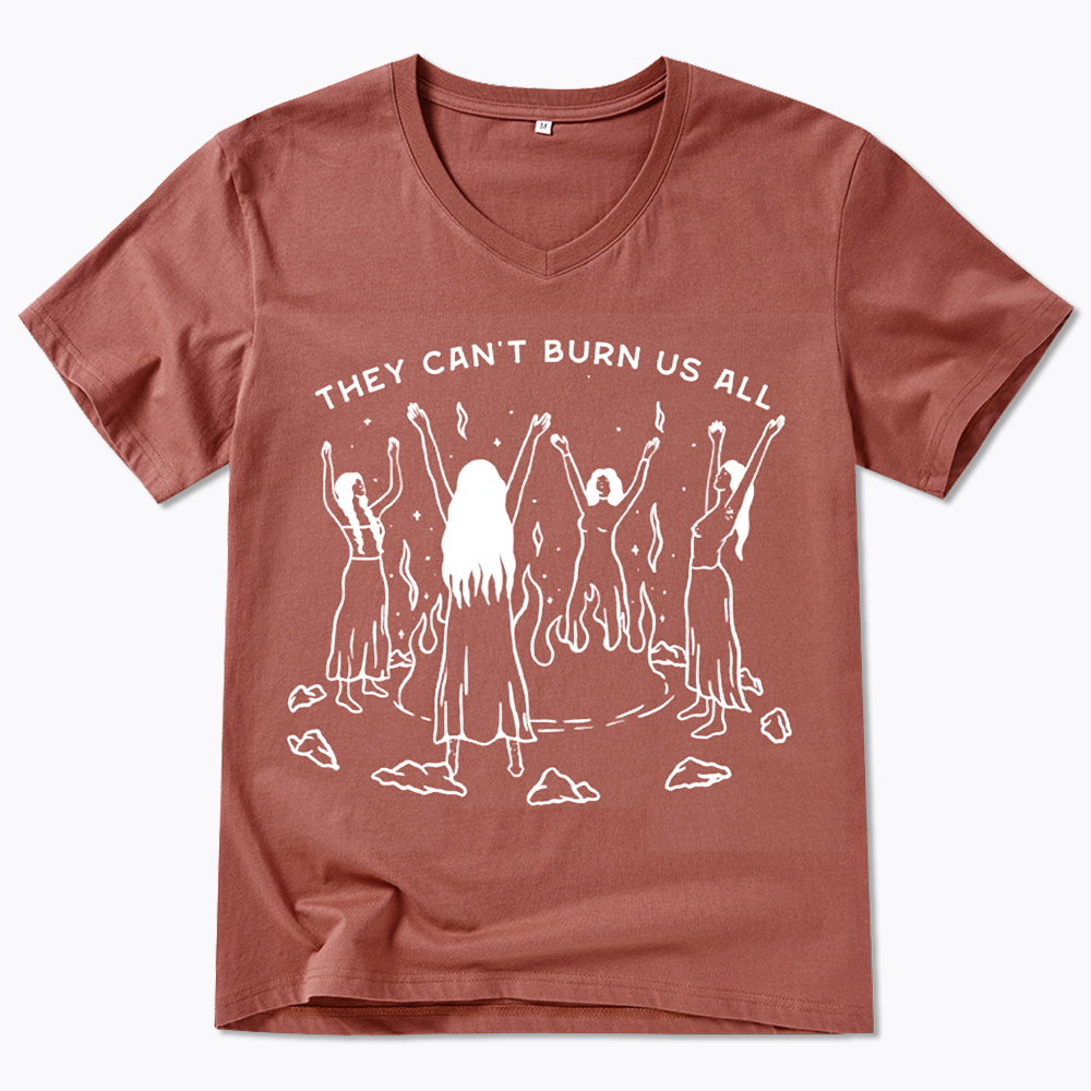 They Can't Burn Us All V-Neck Classic T-Shirt