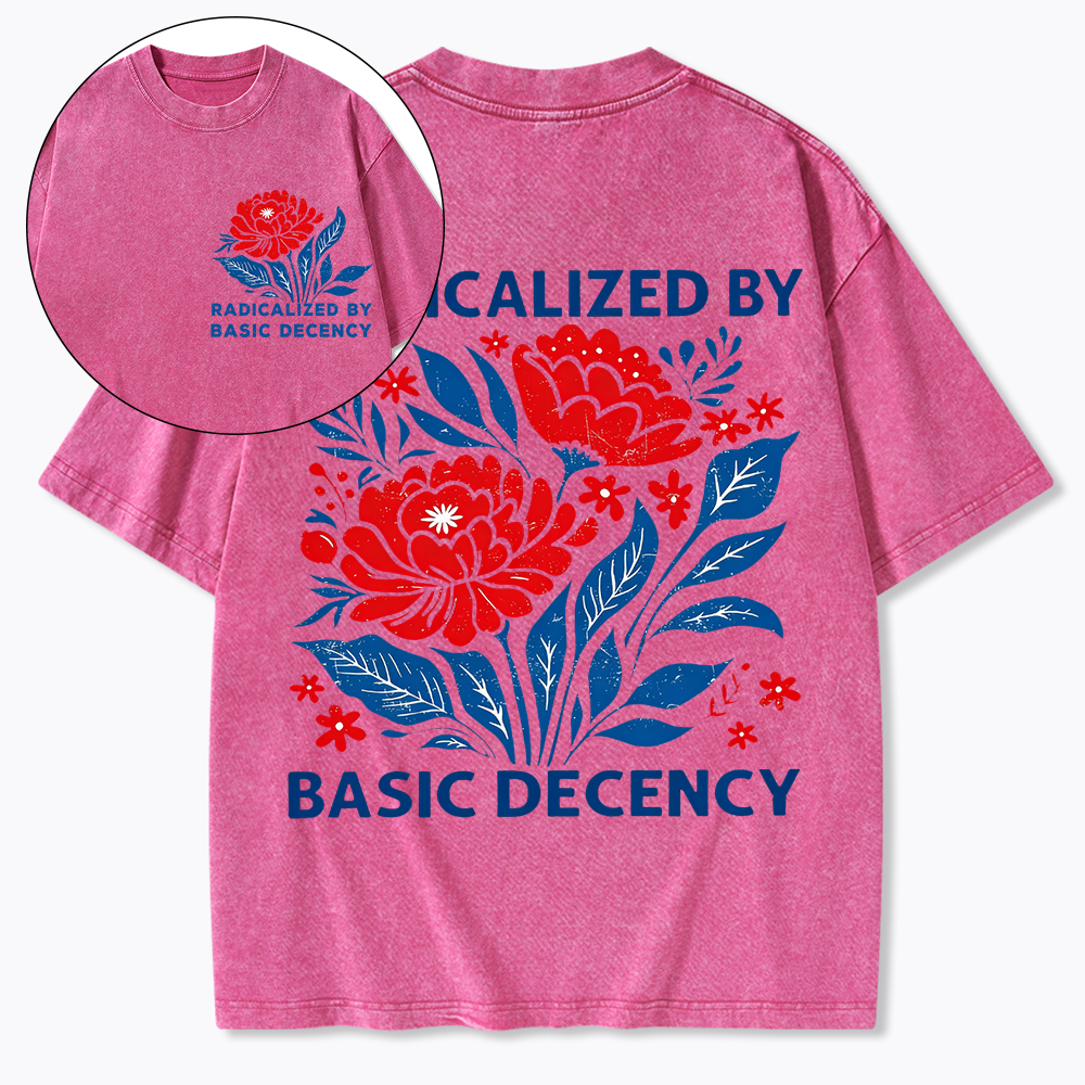 Radicalized by Basic Decency Washed T-Shirt