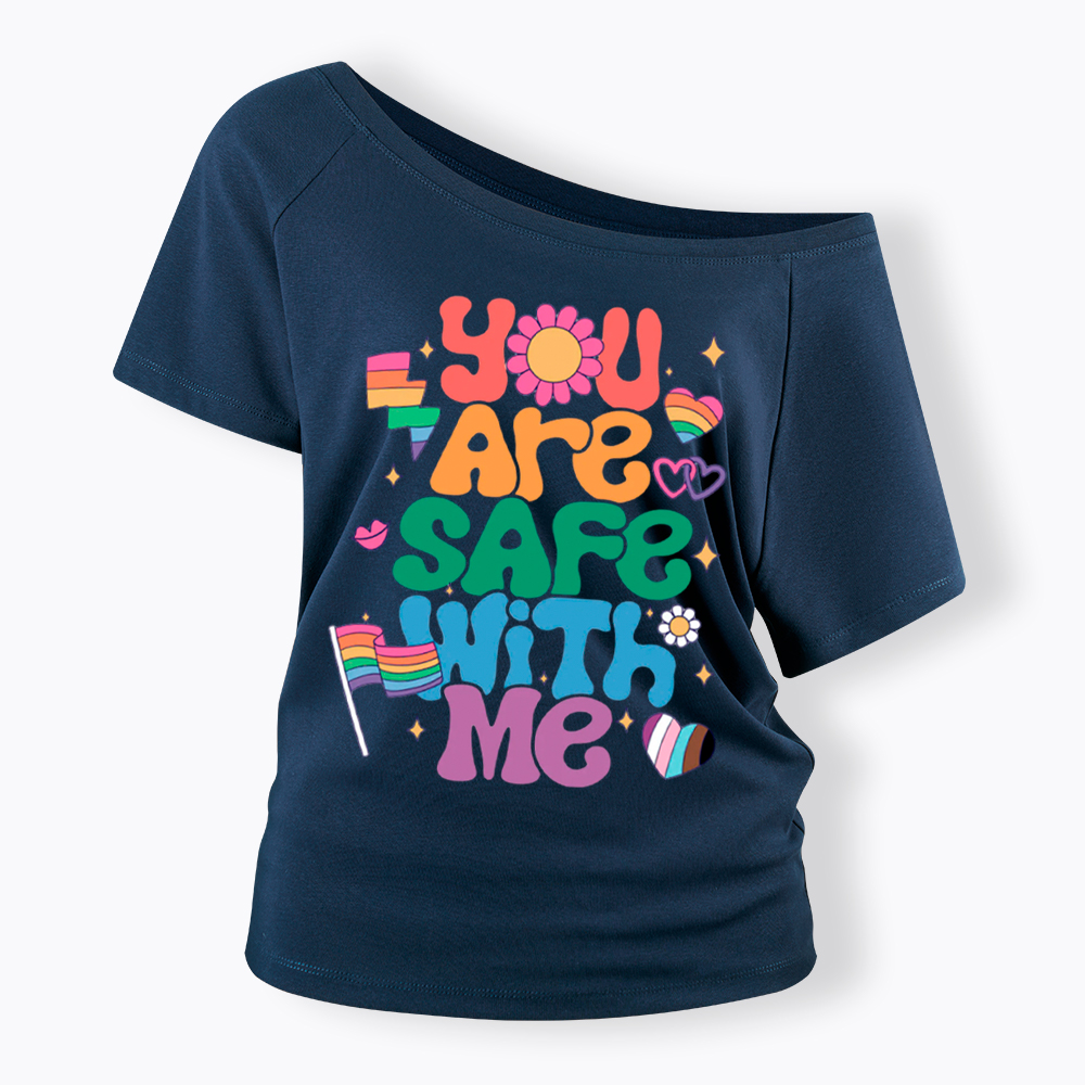 You Are Safe With Me Pride Ally Off Shoulder T-shirt