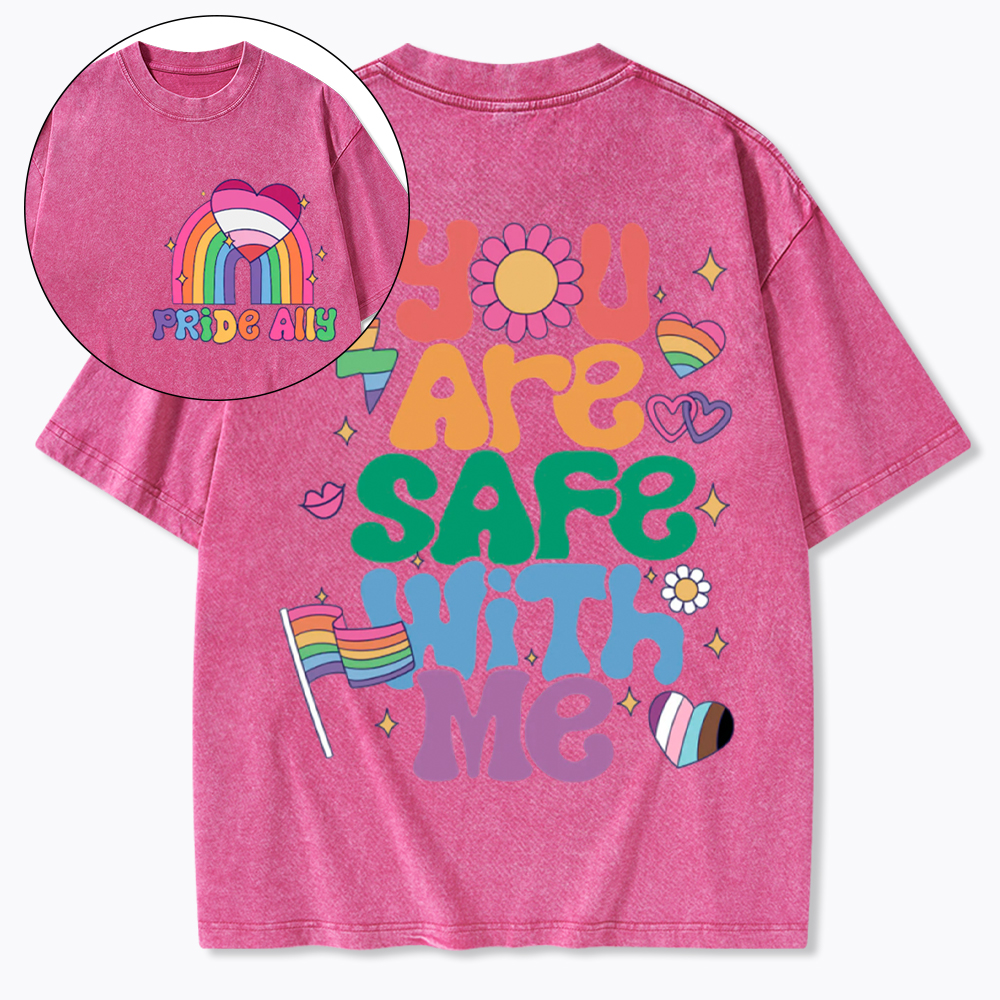 You Are Safe With Me Pride Ally Washed T-Shirt