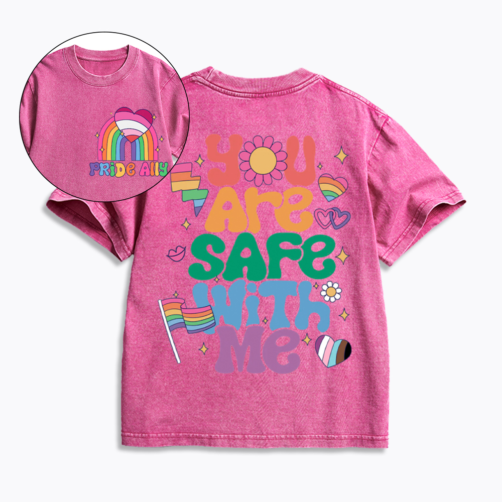 You Are Safe With Me Pride Ally Kids Washed T-Shirt