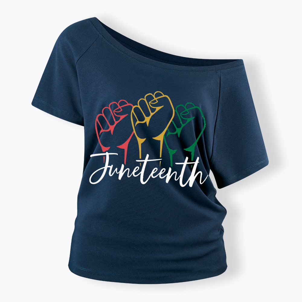 Juneteenth Black History Off Shoulder T-shirt