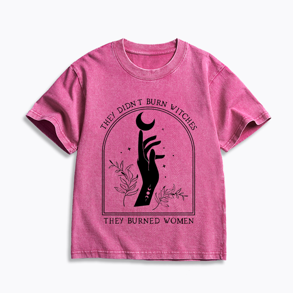 They Didn’T Burn Witches, They Burned Women Kids Washed T-Shirt
