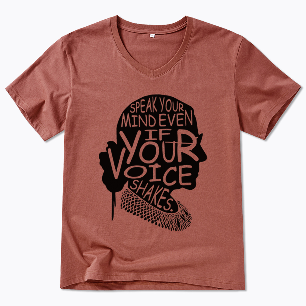 RBG Speak Your Mind Even Even If Your Voice Shakes V-Neck Classic T-Shirt
