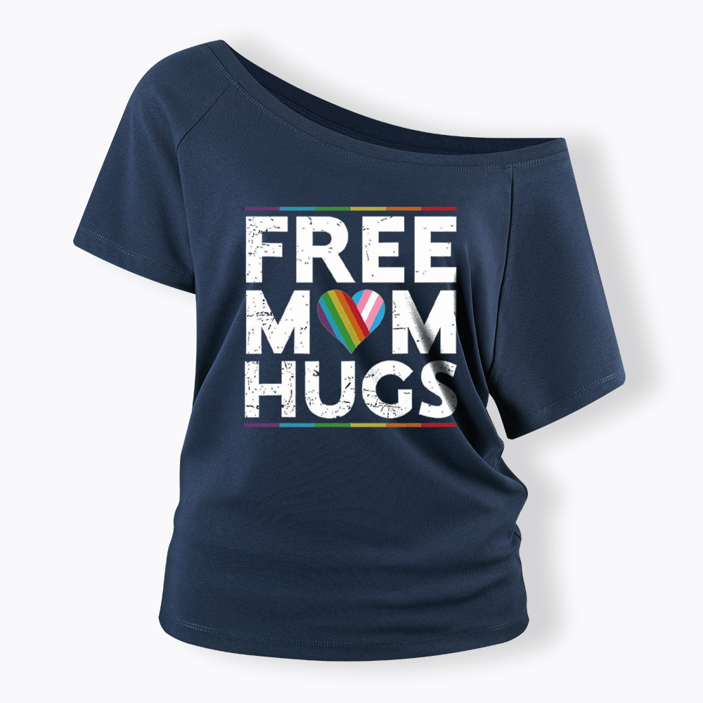 Free Mom Hugs Off Shoulder T-shirt