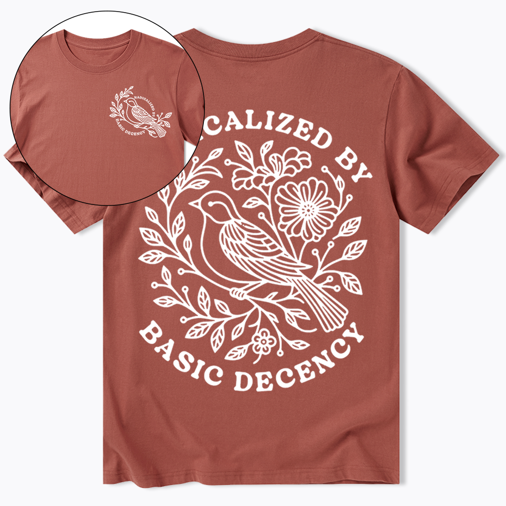 Radicalized By Basic Decency Classic T-Shirt