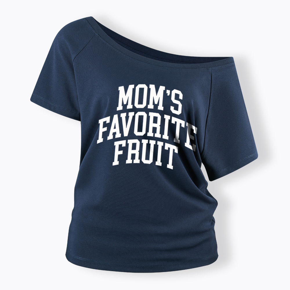 Mom's Favorite Fruit Off Shoulder T-shirt