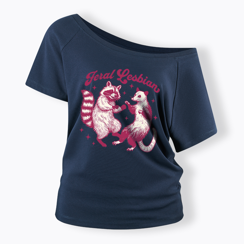 Feral Lesbian Off Shoulder T-shirt