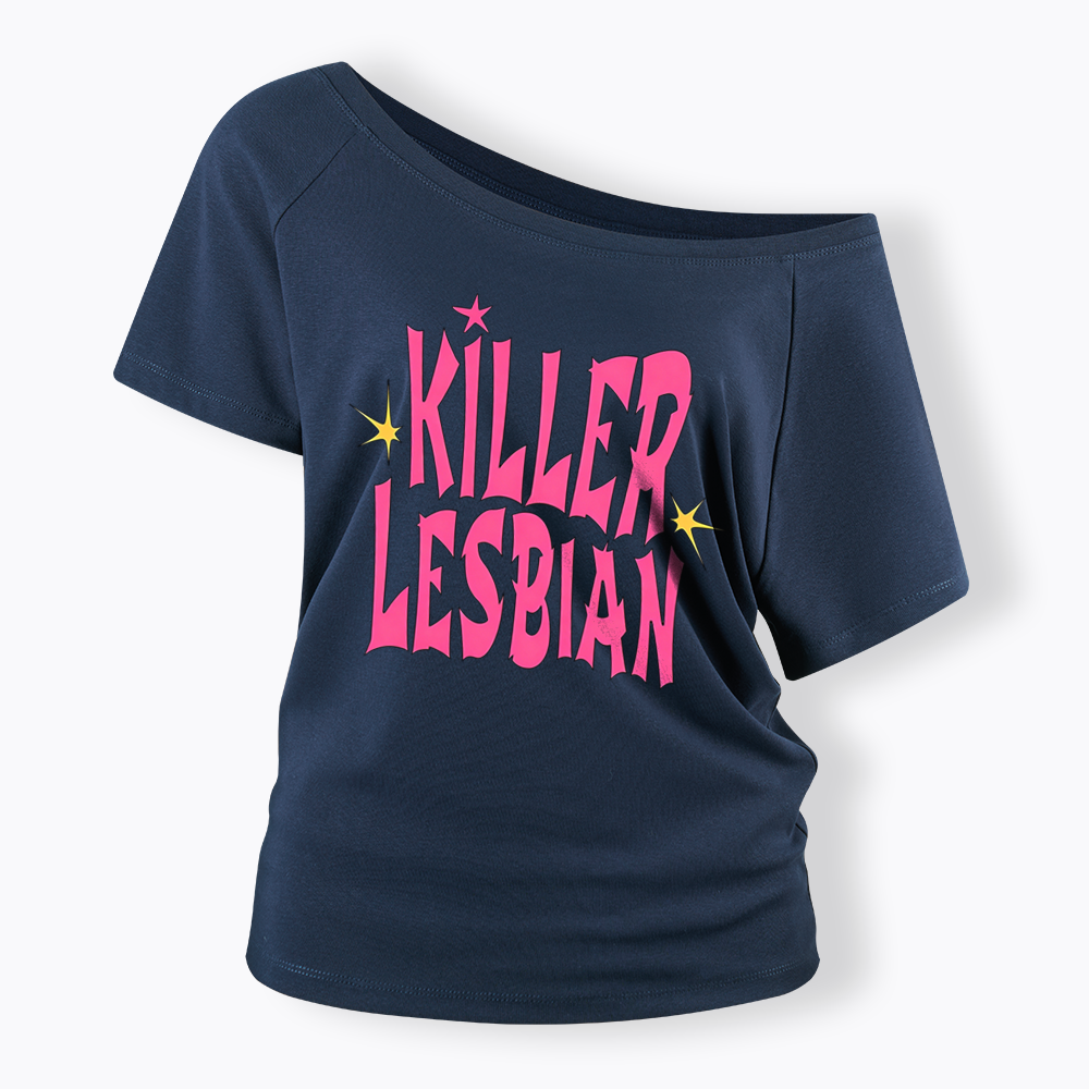 Killer Lesbian Off Shoulder T-shirt