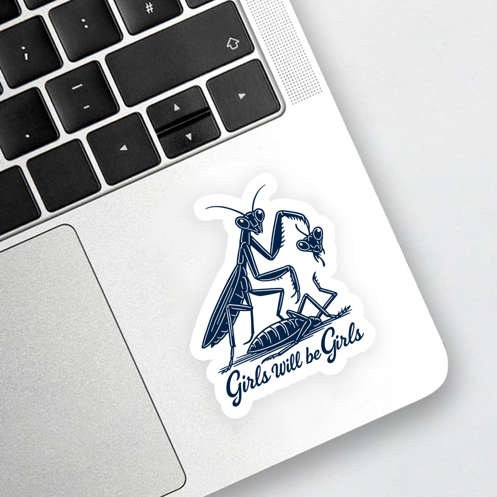 Girls Will Be Girls Sticker