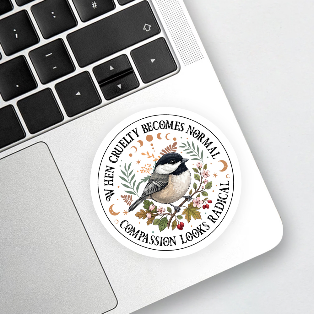 Compassion Looks Radical Sticker
