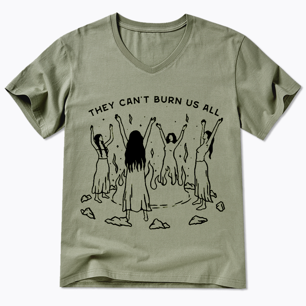 They Can't Burn Us All V-Neck Classic T-Shirt