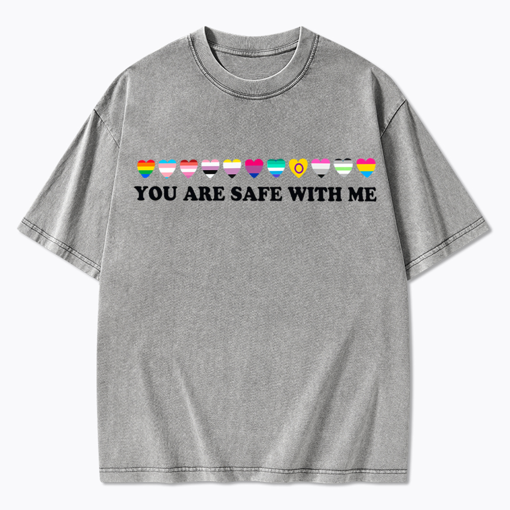 You Are Safe With Me Washed T-Shirt