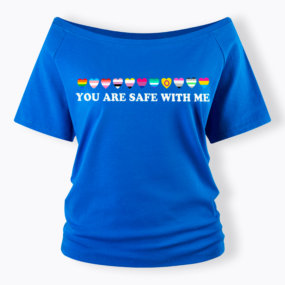 You Are Safe With Me Off Shoulder T-shirt