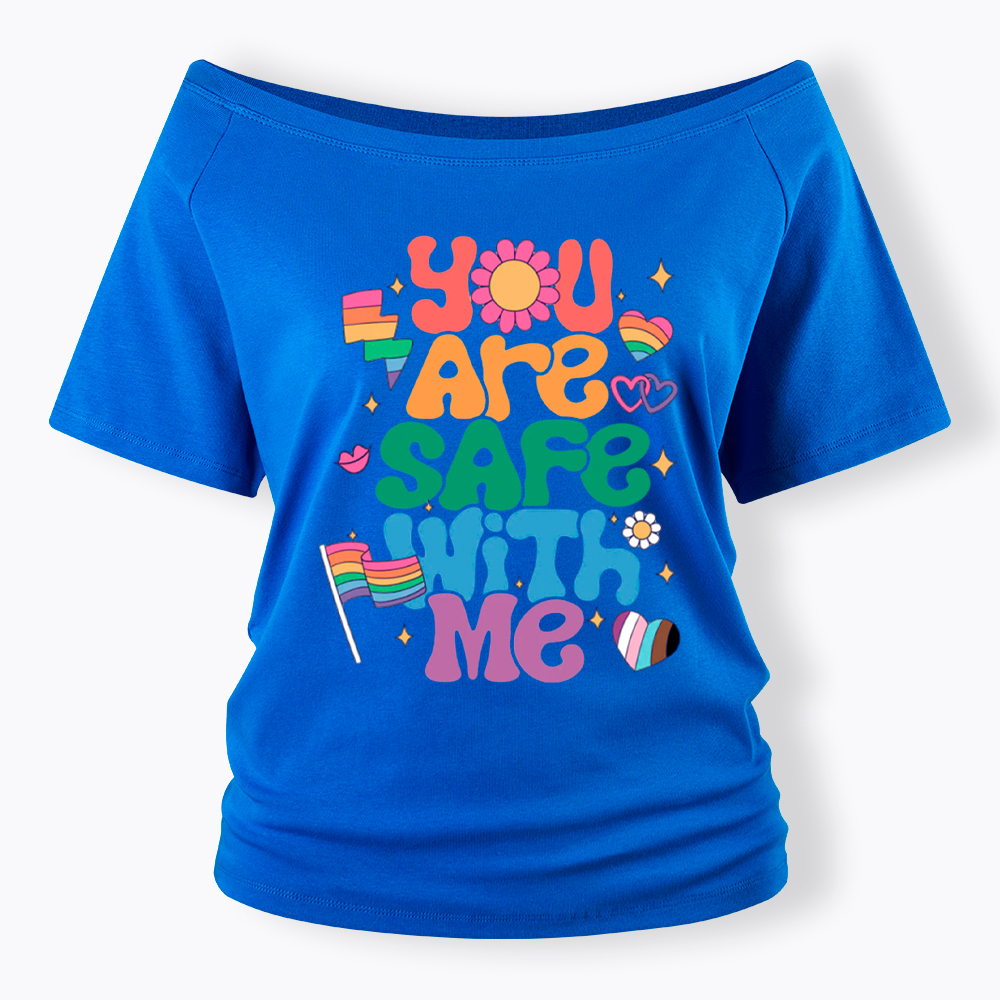 You Are Safe With Me Pride Ally Off Shoulder T-shirt