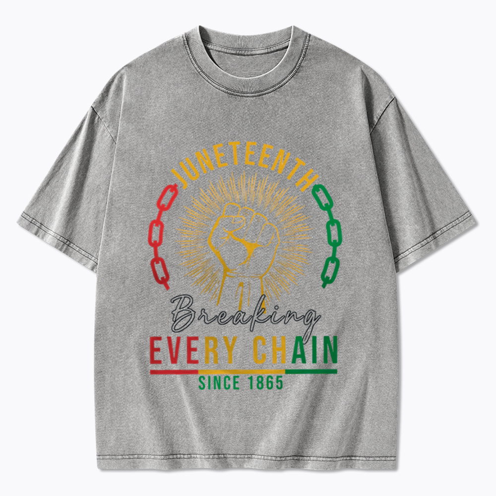 Breaking Every Chain Juneteenth Washed T-Shirt