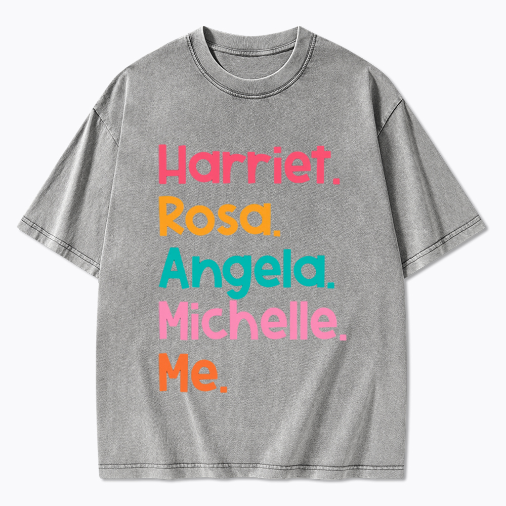Women Leaders Harriet Rosa Angela Michelle Me Washed T-Shirt