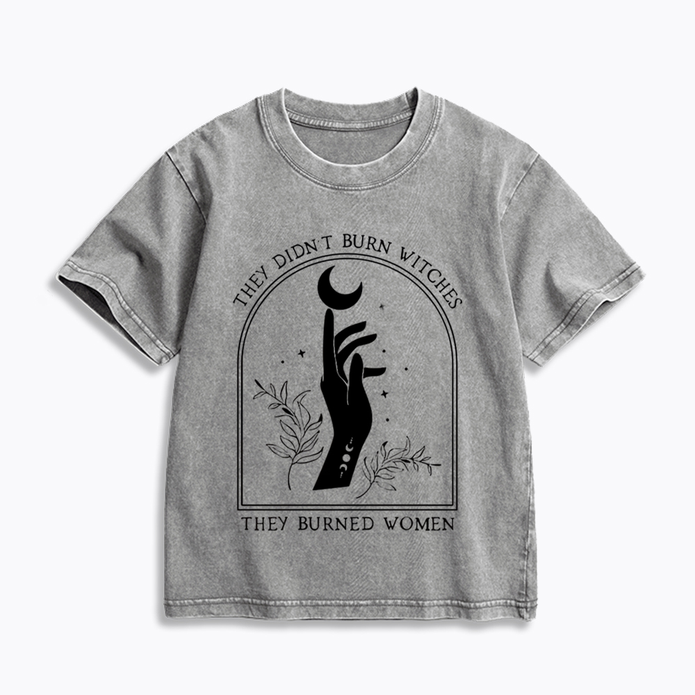 They Didn’T Burn Witches, They Burned Women Kids Washed T-Shirt