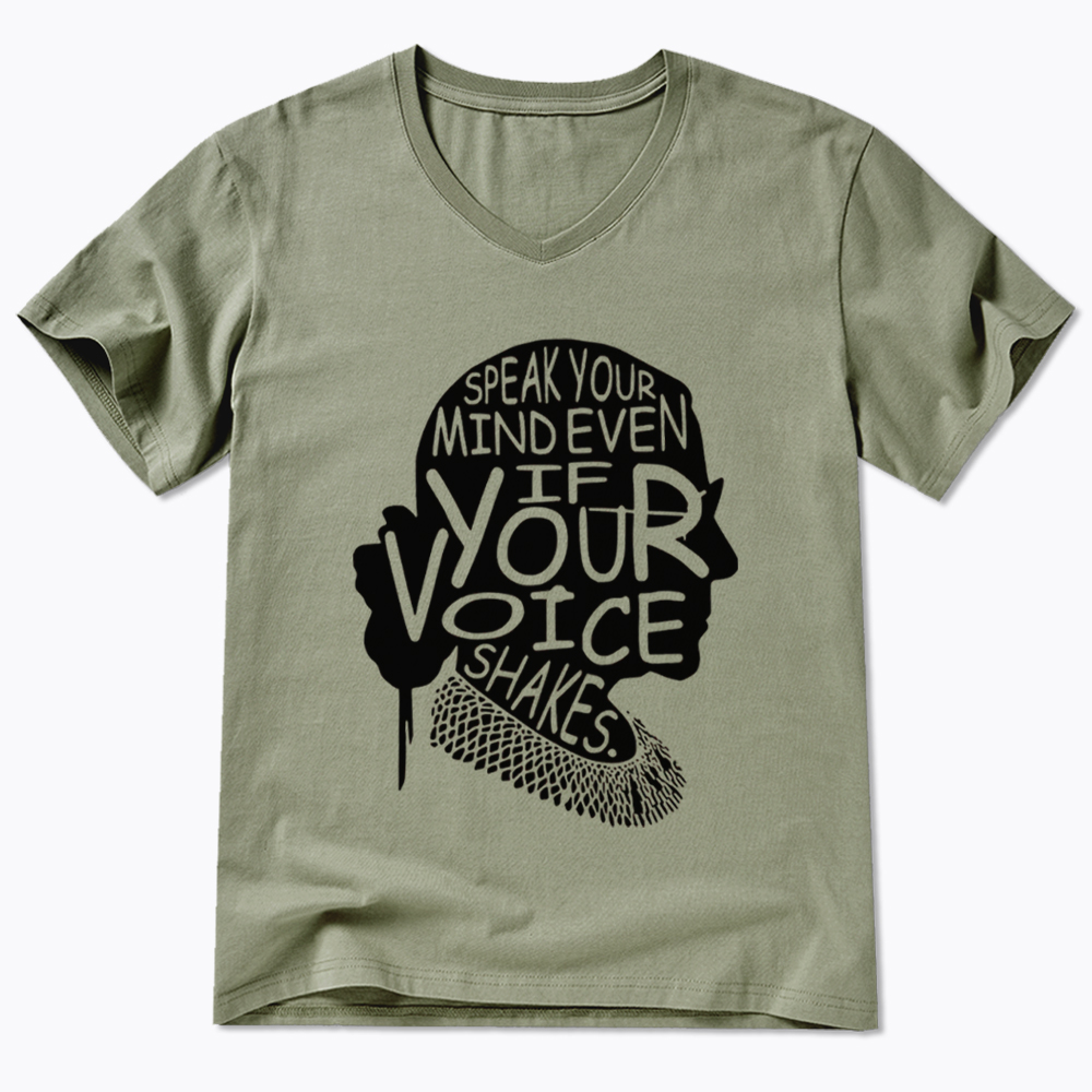 RBG Speak Your Mind Even Even If Your Voice Shakes V-Neck Classic T-Shirt