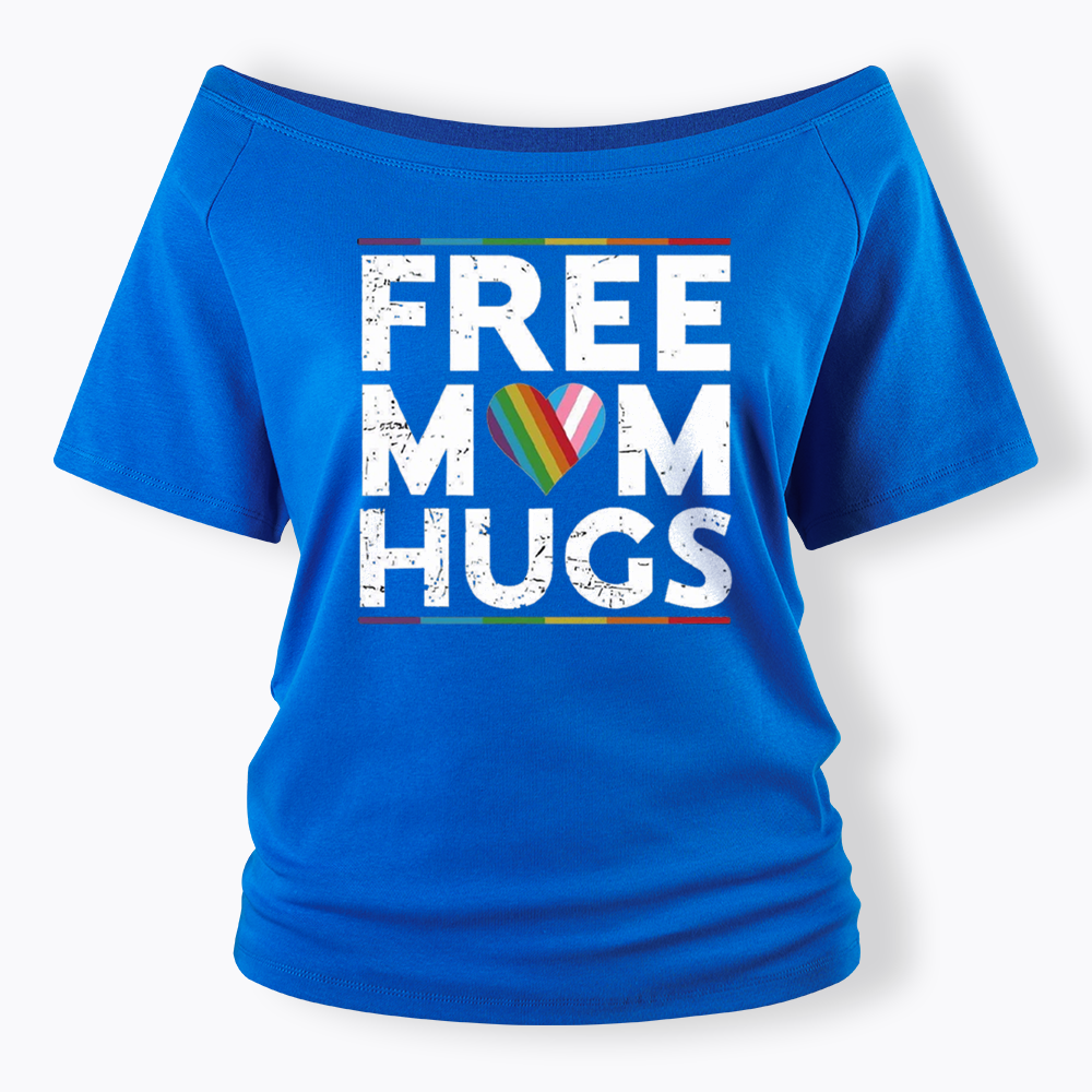 Free Mom Hugs Off Shoulder T-shirt