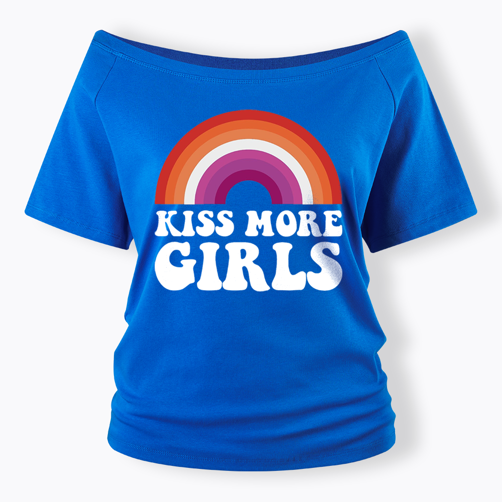 Kiss More Girls Off Shoulder T-shirt