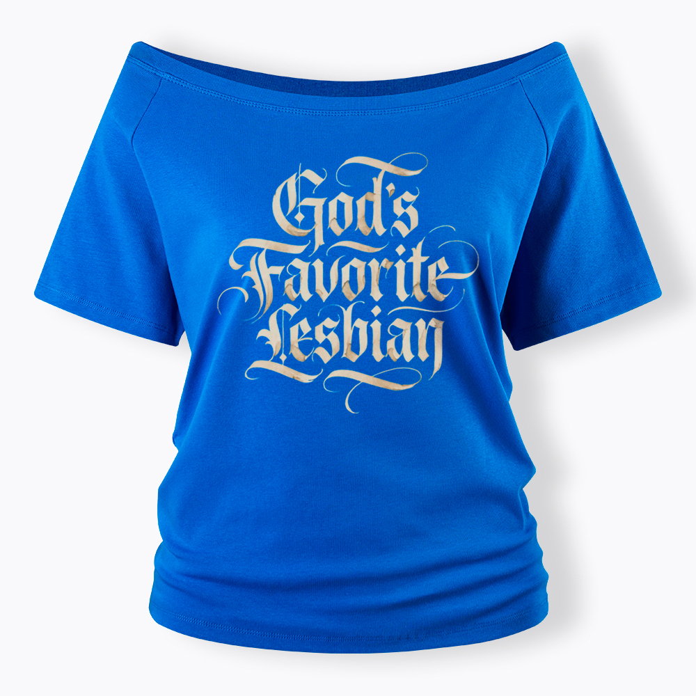 God's Favorite Lesbian Off Shoulder T-Shirt