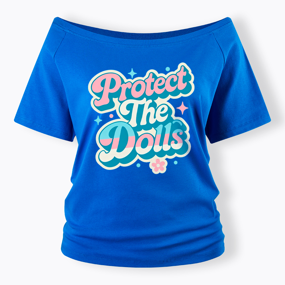 Protect The Dolls Transgender Pride Human Rights Off Shoulder T-Shirt