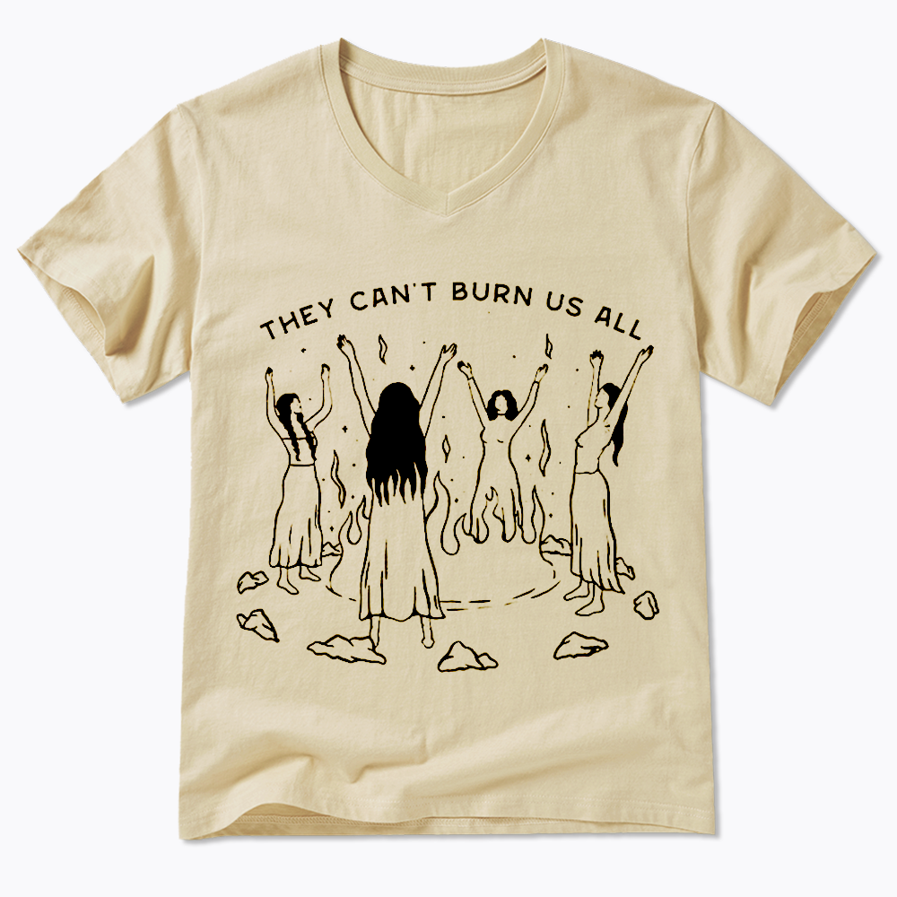 They Can't Burn Us All V-Neck Classic T-Shirt