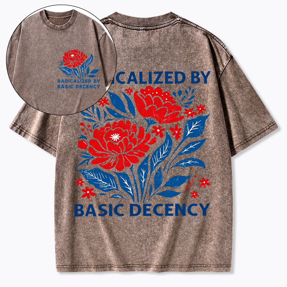 Radicalized by Basic Decency Washed T-Shirt