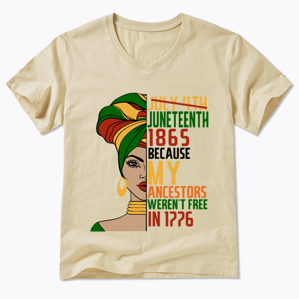 Juneteenth 1865 Because My Ancestors Weren't Free In 1776 V-Neck Classic T-Shirt