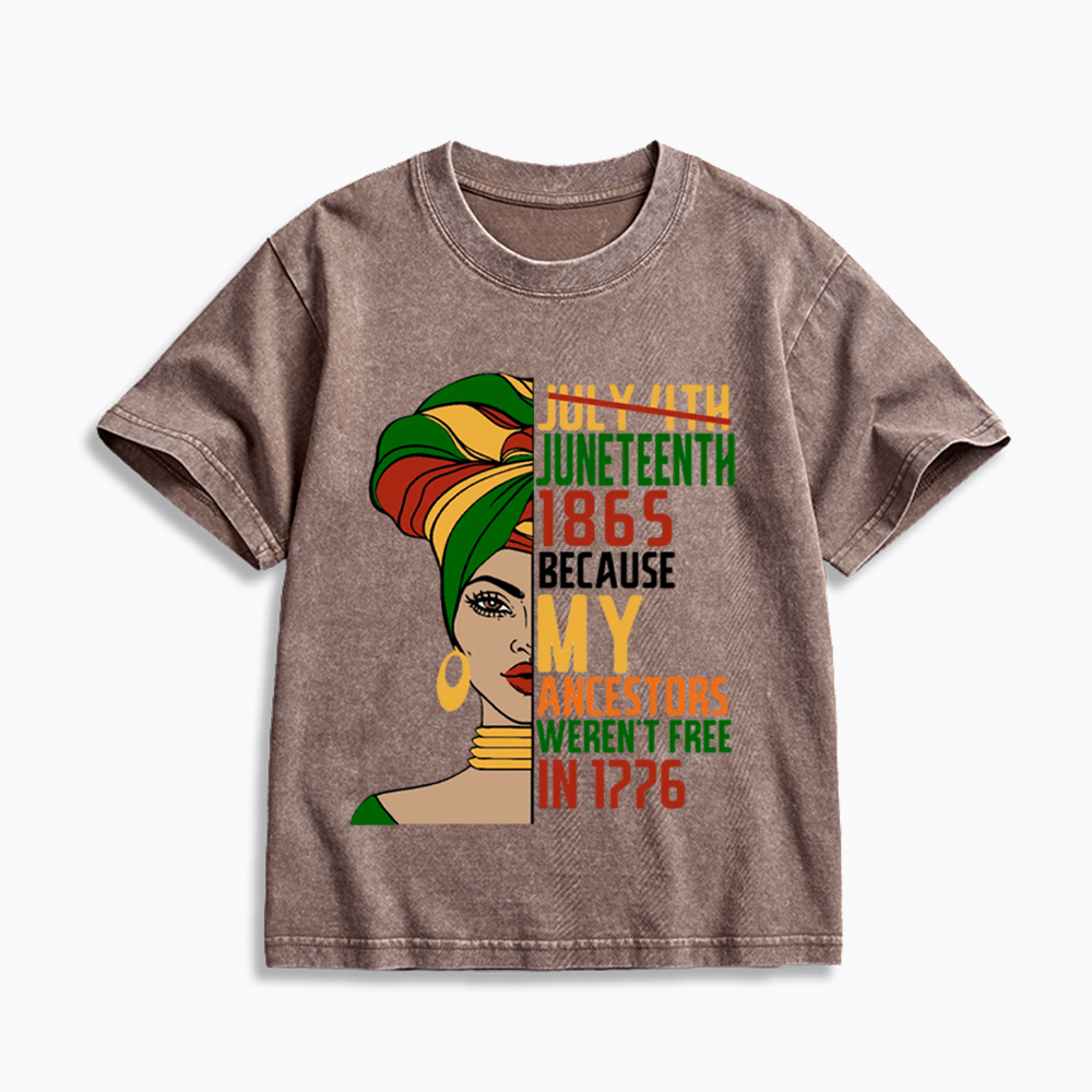 Juneteenth 1865 Because My Ancestors Weren't Free In 1776 Kids Washed T-Shirt