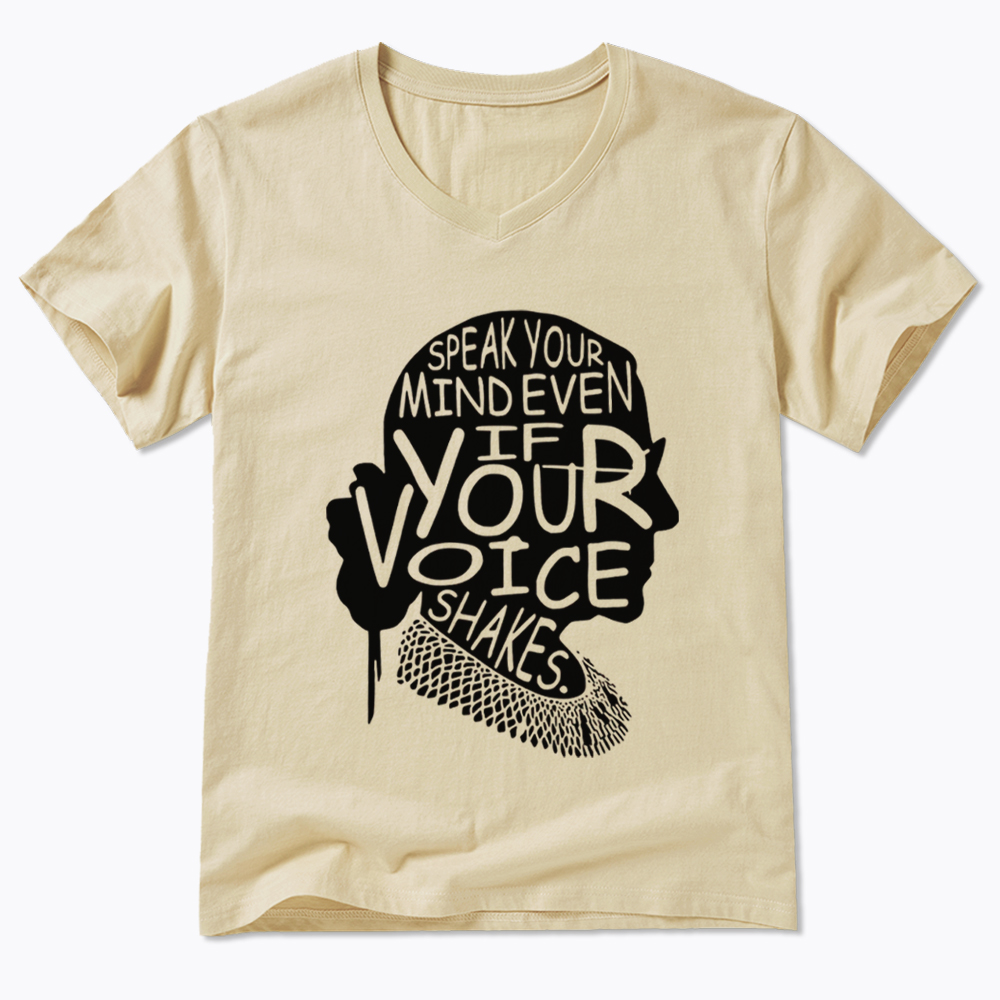 RBG Speak Your Mind Even Even If Your Voice Shakes V-Neck Classic T-Shirt