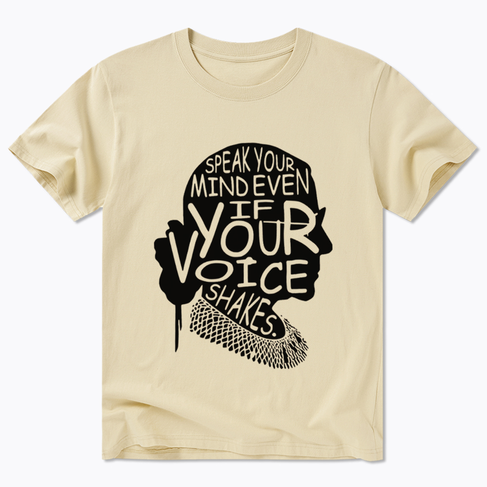 RBG Speak Your Mind Even Even If Your Voice Shakes Classic T-Shirt