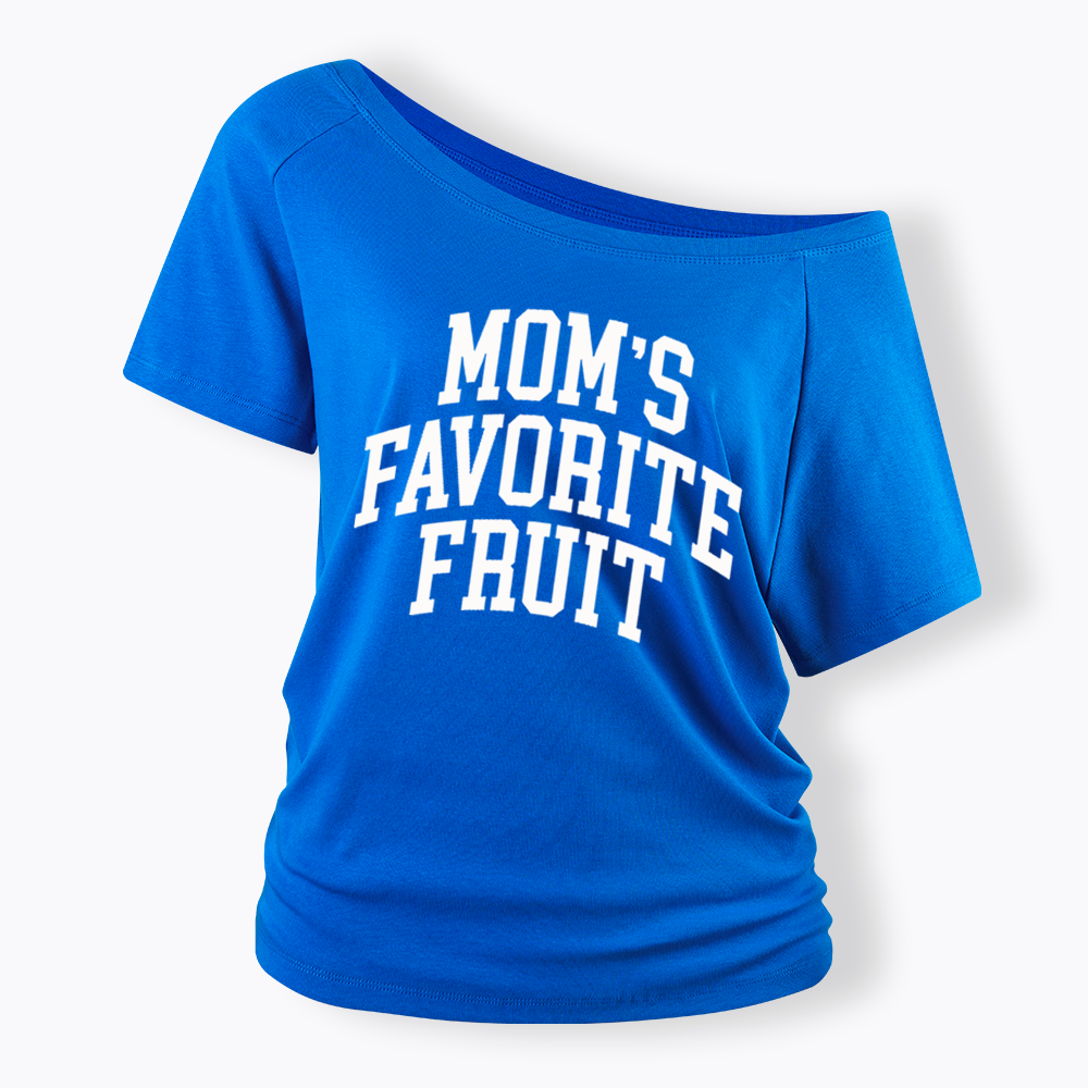 Mom's Favorite Fruit Off Shoulder T-shirt
