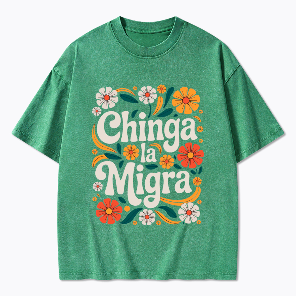 Chinga La Migra Washed T-Shirt