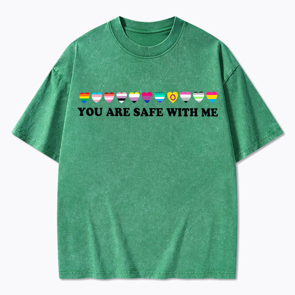 You Are Safe With Me Washed T-Shirt