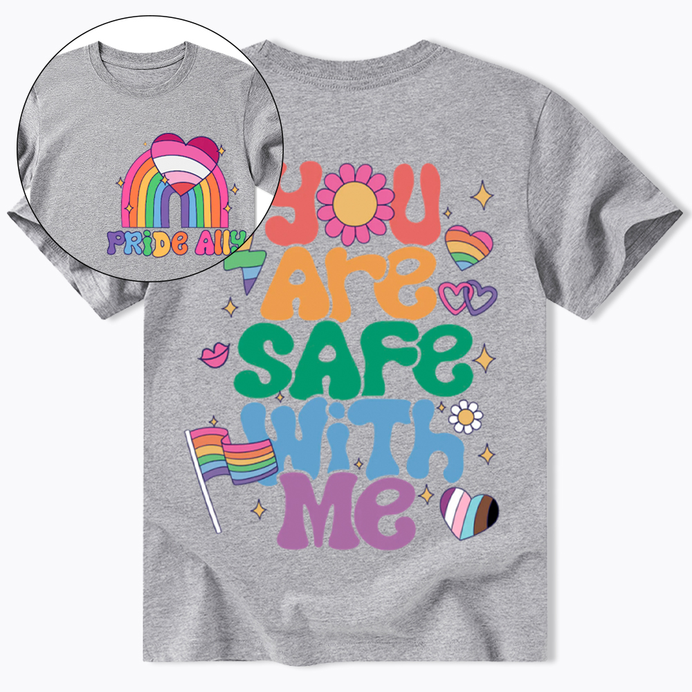 You Are Safe With Me Pride Ally Classic T-Shirt