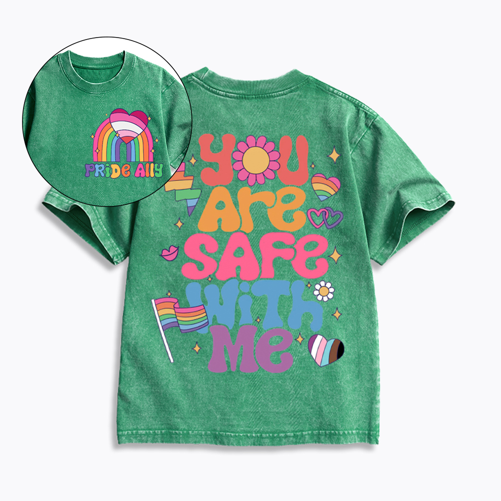 You Are Safe With Me Pride Ally Kids Washed T-Shirt