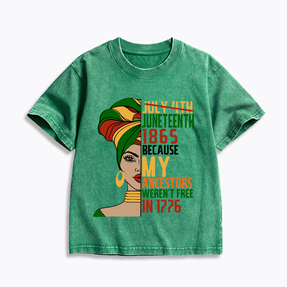 Juneteenth 1865 Because My Ancestors Weren't Free In 1776 Kids Washed T-Shirt