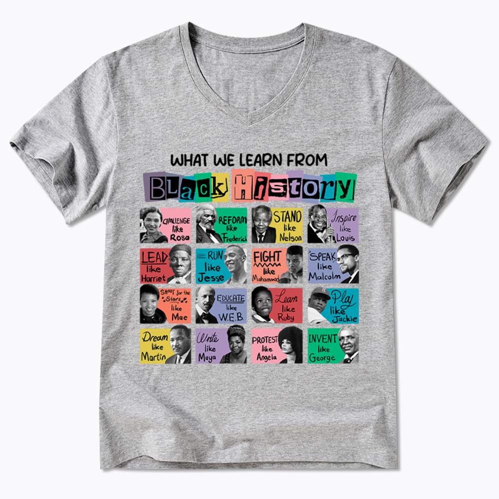 What We Learn From Black History V-Neck Classic T-Shirt