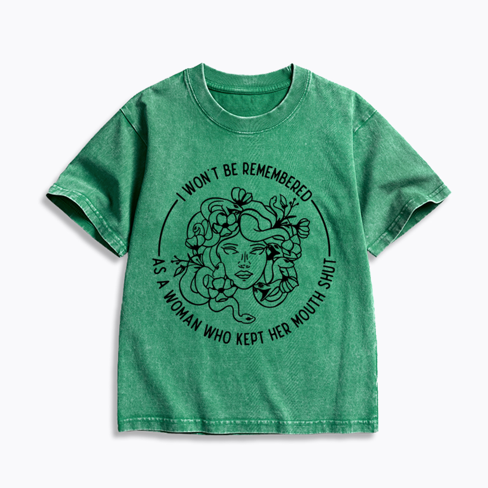 Feminist I Won't Be Remembered As A Woman Who Kept My Mouth Shut Kids Washed T-Shirt