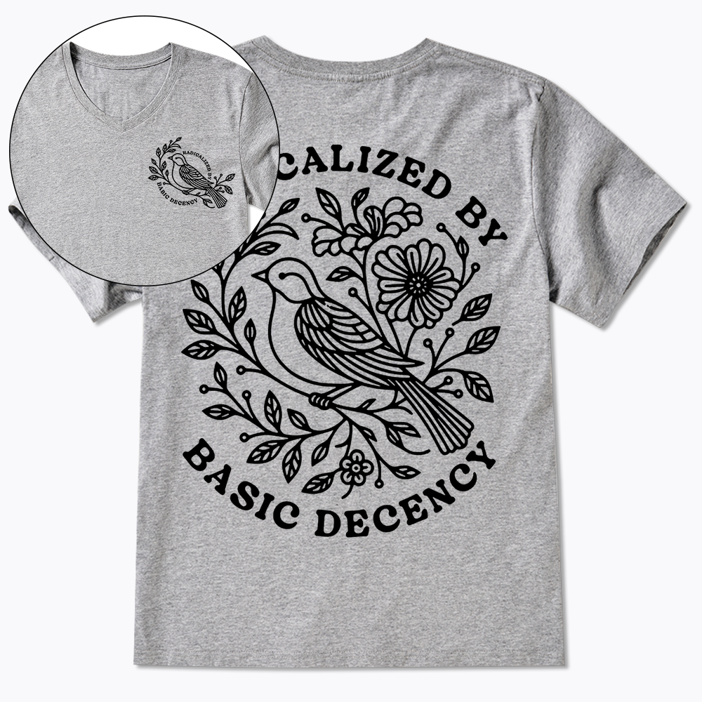 Radicalized By Basic Decency V-Neck Classic T-Shirt