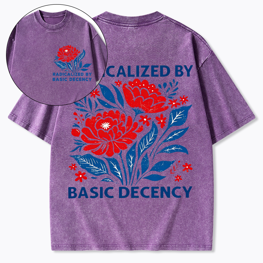 Radicalized by Basic Decency Washed T-Shirt