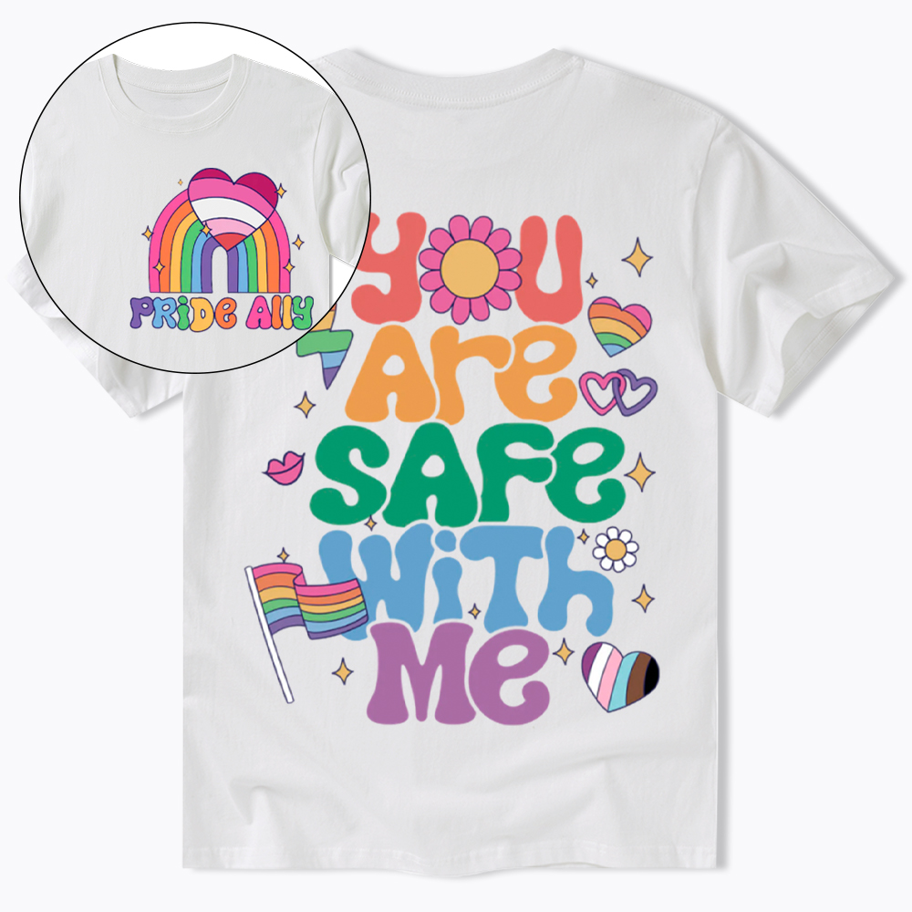 You Are Safe With Me Pride Ally Classic T-Shirt